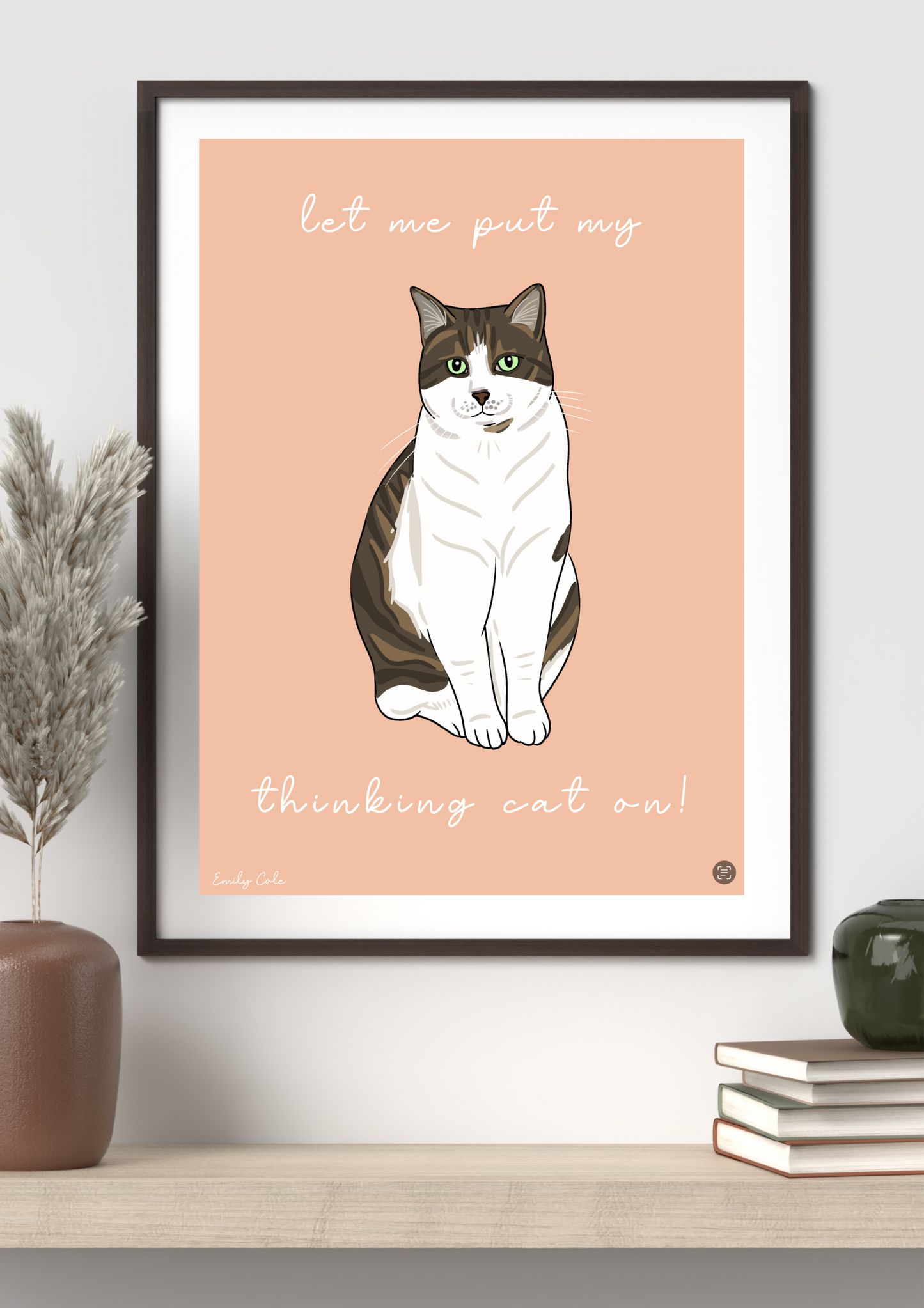 Let Me Put My Thinking Cat On Digital Poster Print