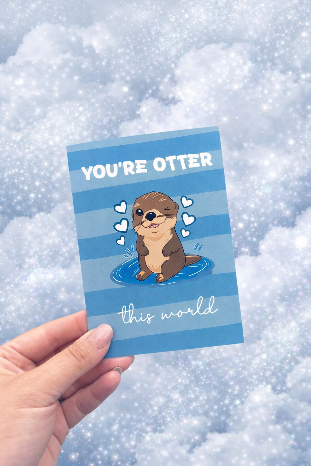 A6 You’re Otter This World Cute Animal Lover Blank Celebration Greetings Card