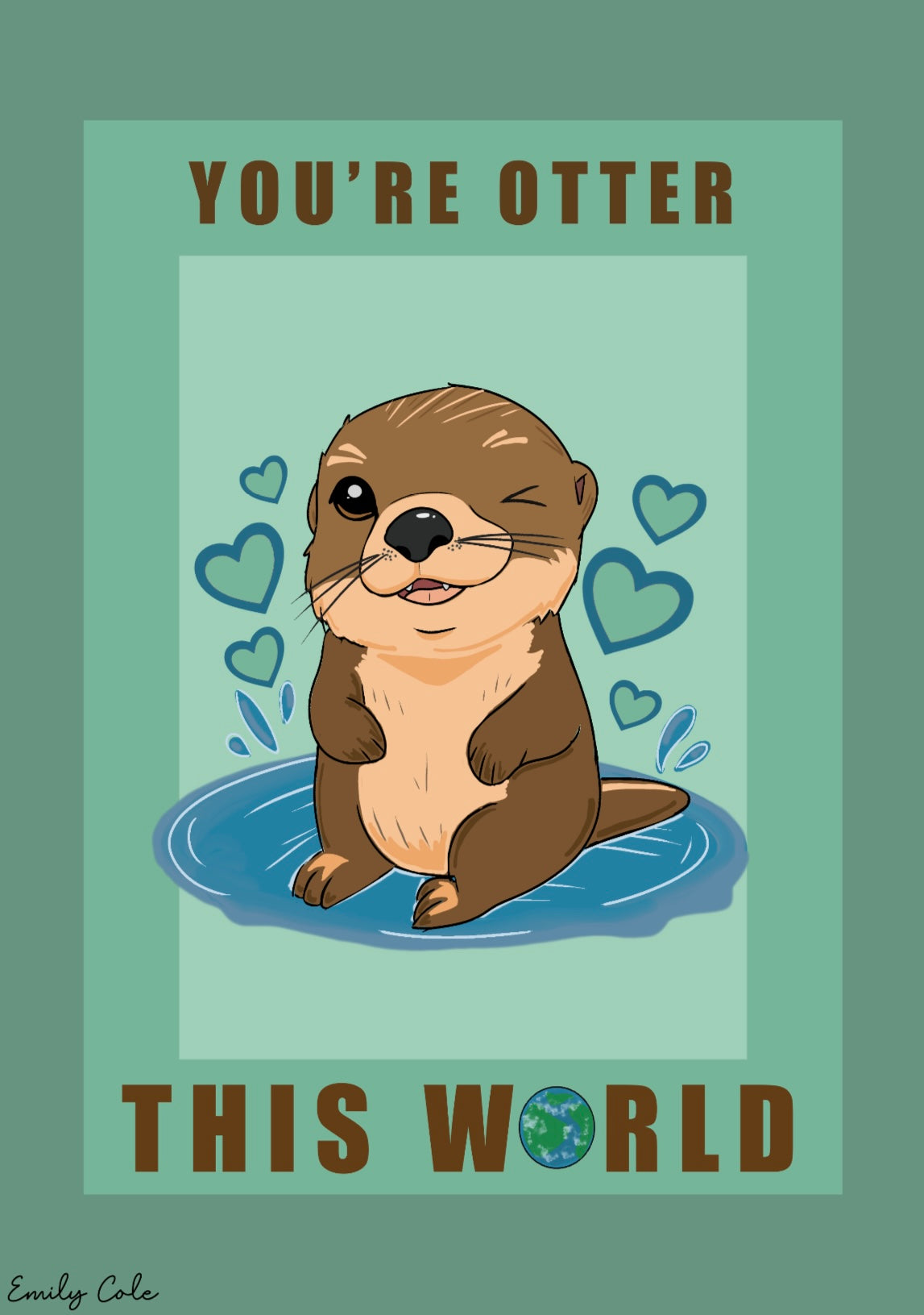 You’re Otter This World Poster Print A3