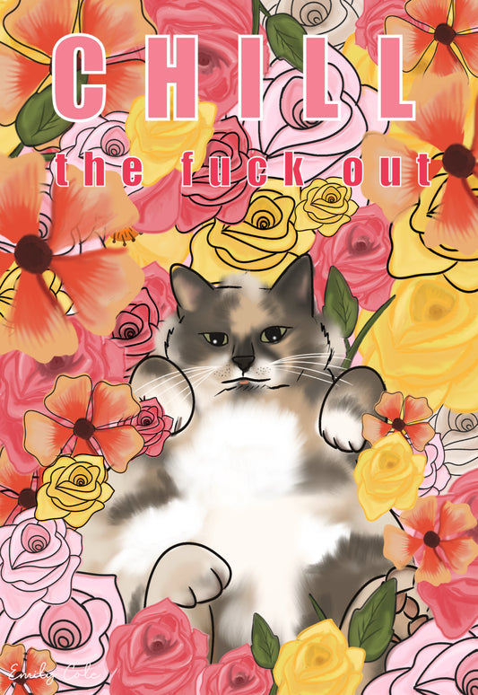 Vibrant Floral Chill The F Out Cat Digital Poster Print