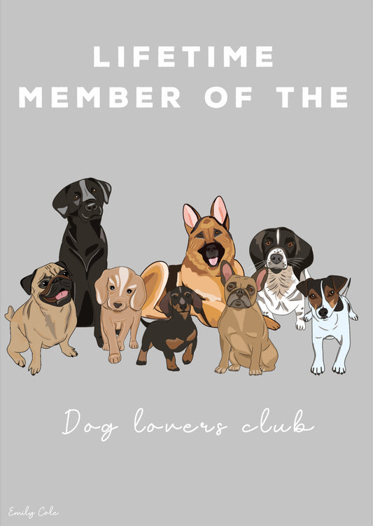 Lifetime Member Of The Dog Lovers Club Digital Prnt