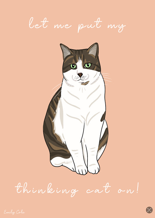 Let Me Put My Thinking Cat On Digital Poster Print