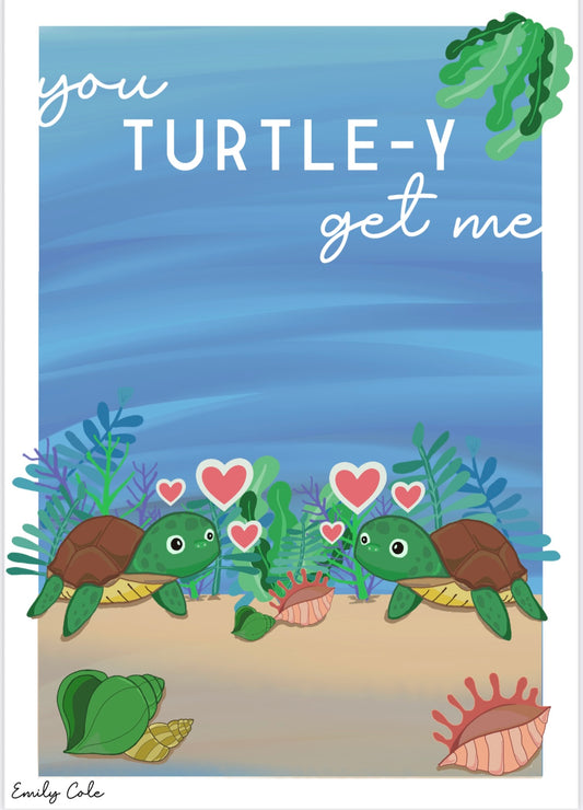 You Turtle-y Get Me Love Digital Poster Print