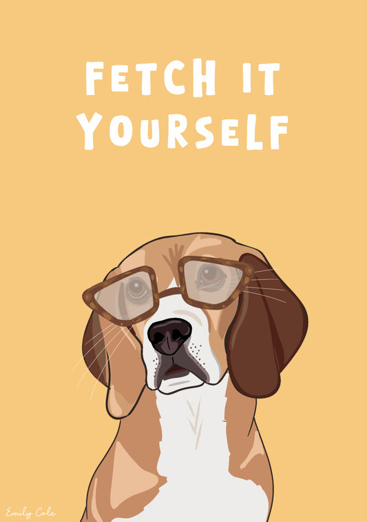 Fetch It Yourself; Beagle Digital Poster Print
