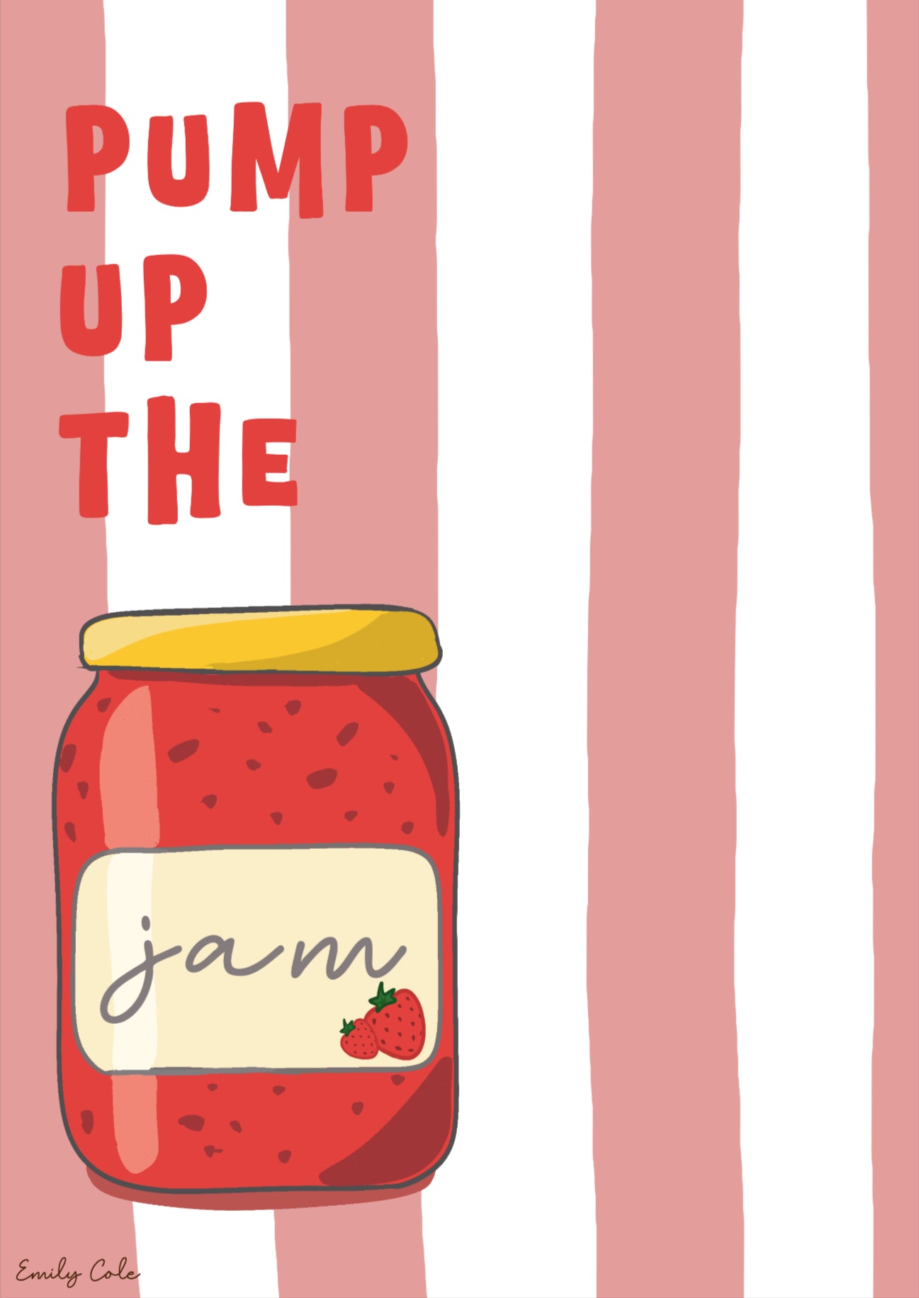A4 Kitchen Poster Print; Pump Up The Jam