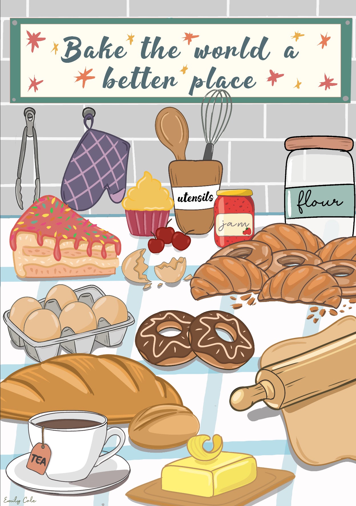 Bake The World A Better Place Cute Bakery Themed Poster Print