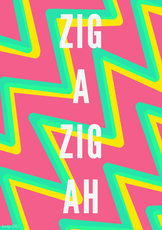 ZIG A ZIG AH Vibrant Retro Nostalgic Poster Print