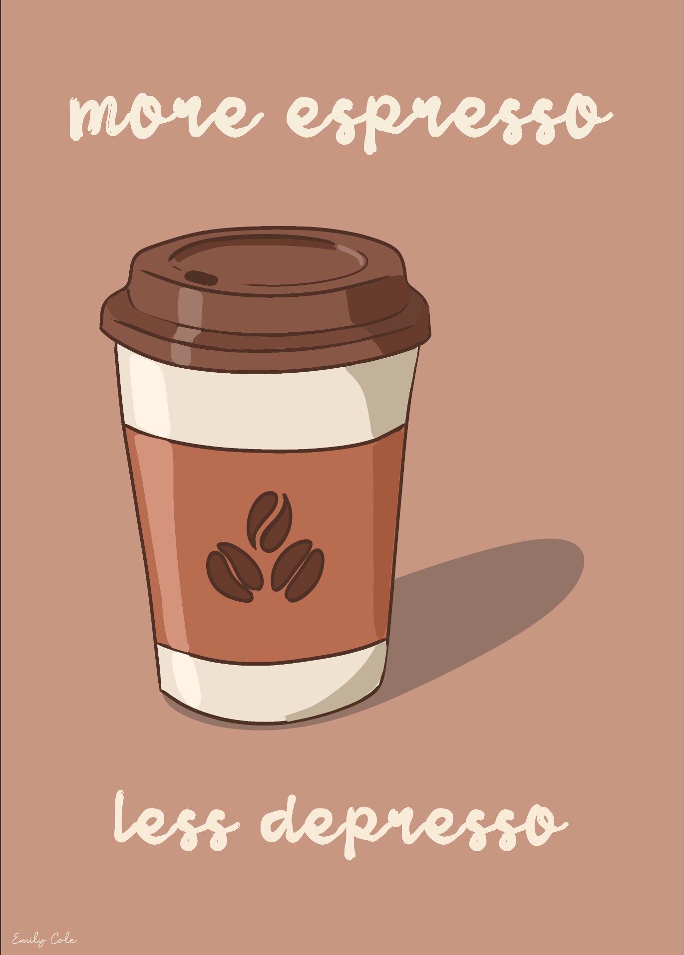 More Espresso Less Depresso Coffee Lovers Poster Print