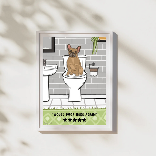 Frenchie Bathroom Print; Would Poop Here Again 5 Star Digital Print