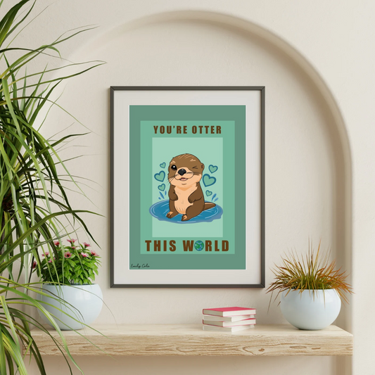 You’re Otter This World Digital Poster Print