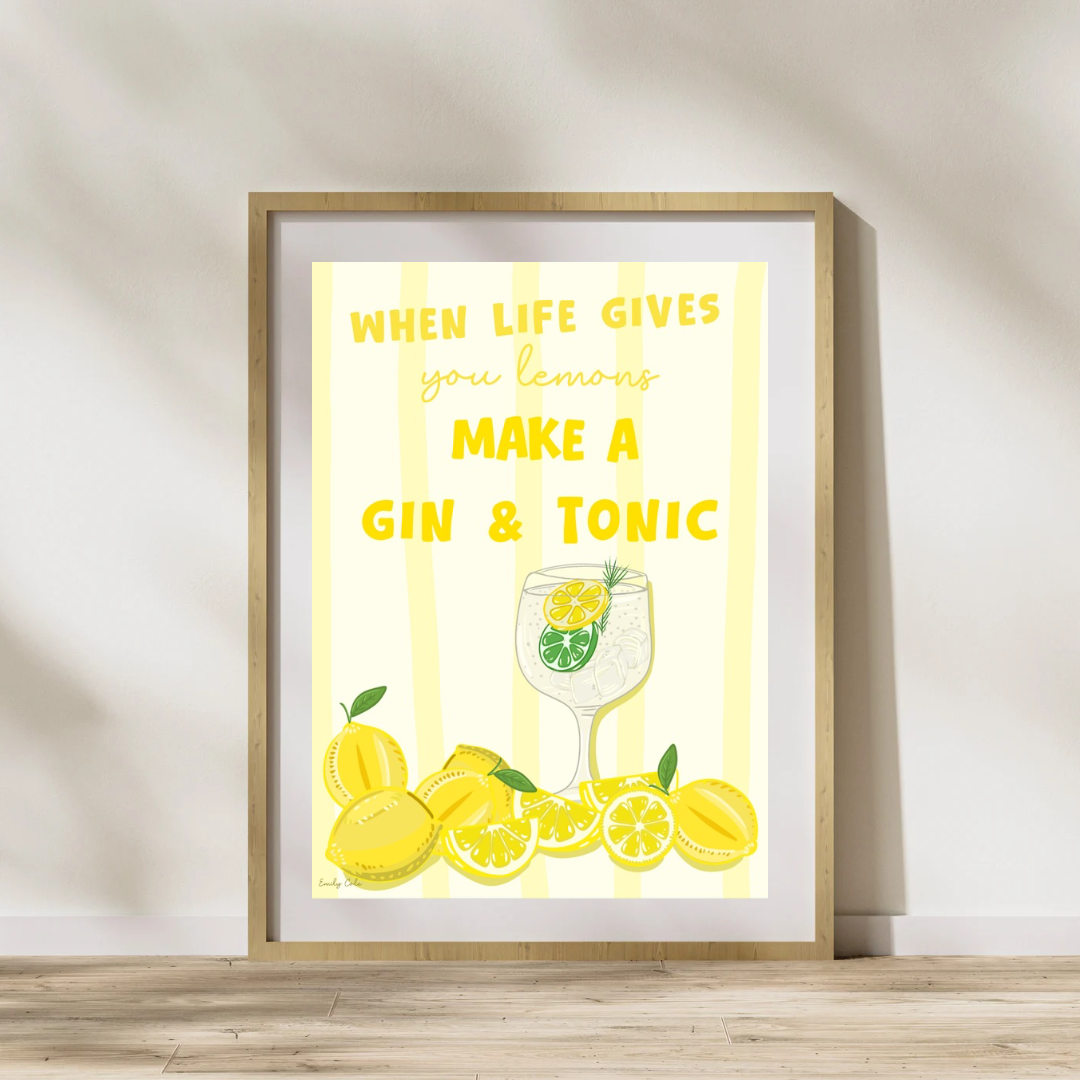 A4 Kitchen/Bar Poster Print; When Life Gives You Lemons Make A Gin & Tonic