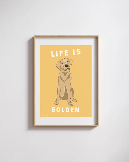 Life Is Golden Lab Digital Poster Print