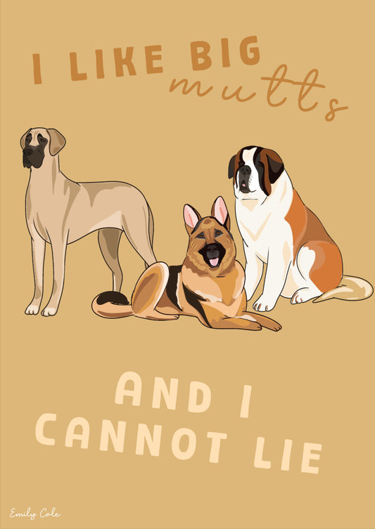 I Like Big Mutts And I Cannot Lie Large Dog Lover Lyrical Pun Digital Poster Print