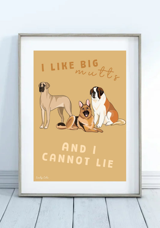 I Like Big Mutts And I Cannot Lie Large Dog Digital Poster Print