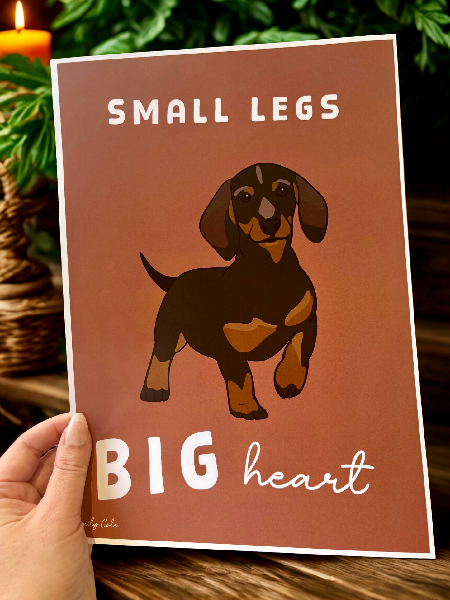 Small Legs Big Heart Sausage Dog Digital Poster Print