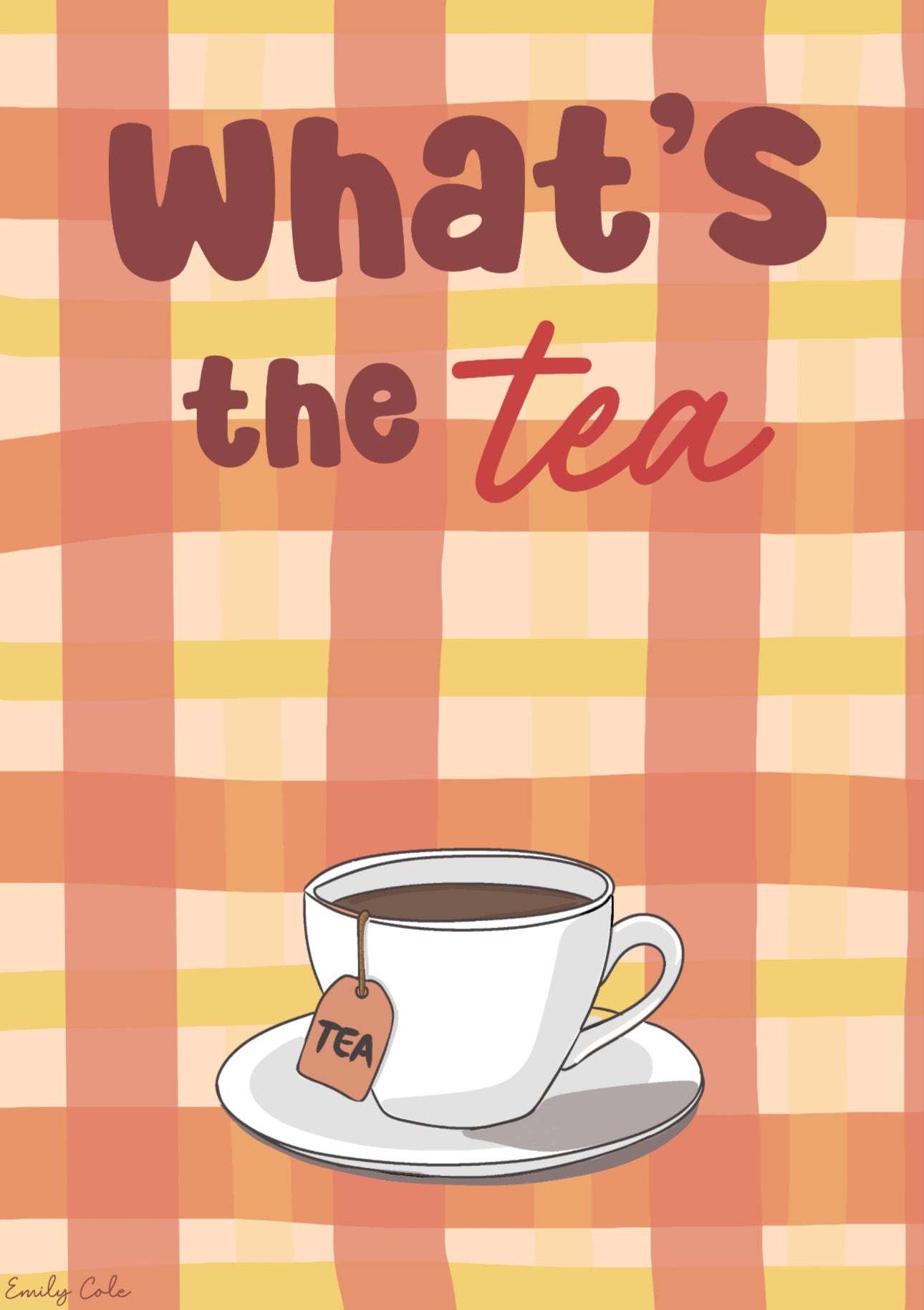 What’s The Tea Cute Checkered Kitchen Poster Print