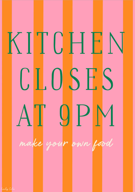 Kitchen Closes At 9pm Funny Cute Kitchen Themed Poster Print